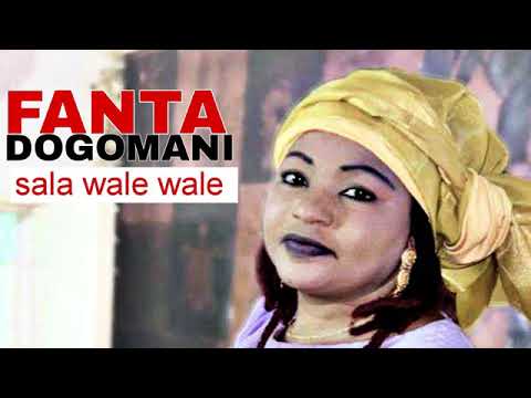 Fanta Dogomani Sala Walé Walé