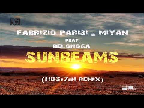 Fabrizio Parisi & MiYan feat. Belonoga - Sunbeams(HDSe7eN Ext Remix)