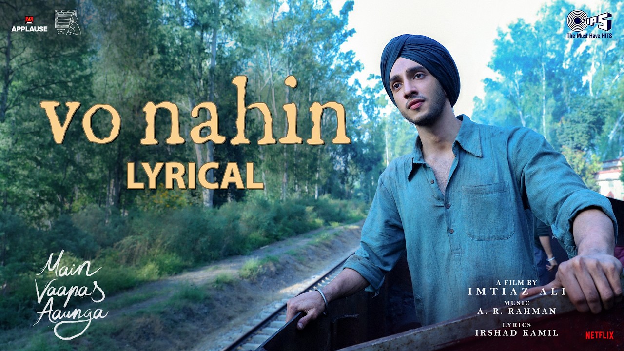 Vo Nahin - Lyrical | Main Vaapas Aaunga | @ARRahman |ImtiazAli,IrshadKamil, AdithyaRK,Armaan,Sameer