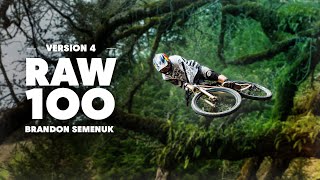 Brandon Semenuk Raw 100 V4