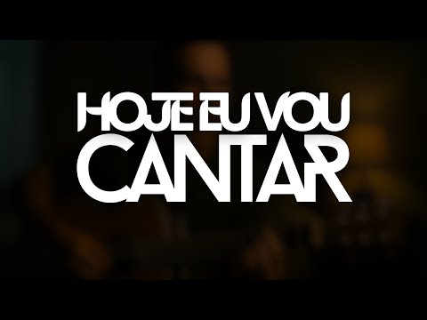 Hoje eu vou cantar - Isaac Nascimento