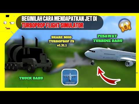 😮BEGINILAH CARA MENDAPATKAN JET DI TURBOPROP FLIGHT SIMULATOR VERSI TERBARU😱✈️‼️| MOD TERBAIK TFS⁉️