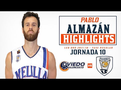 HIGHLIGHTS | Pablo Almazán @ Unión Financiera Oviedo (ORO 17/18 - J10)