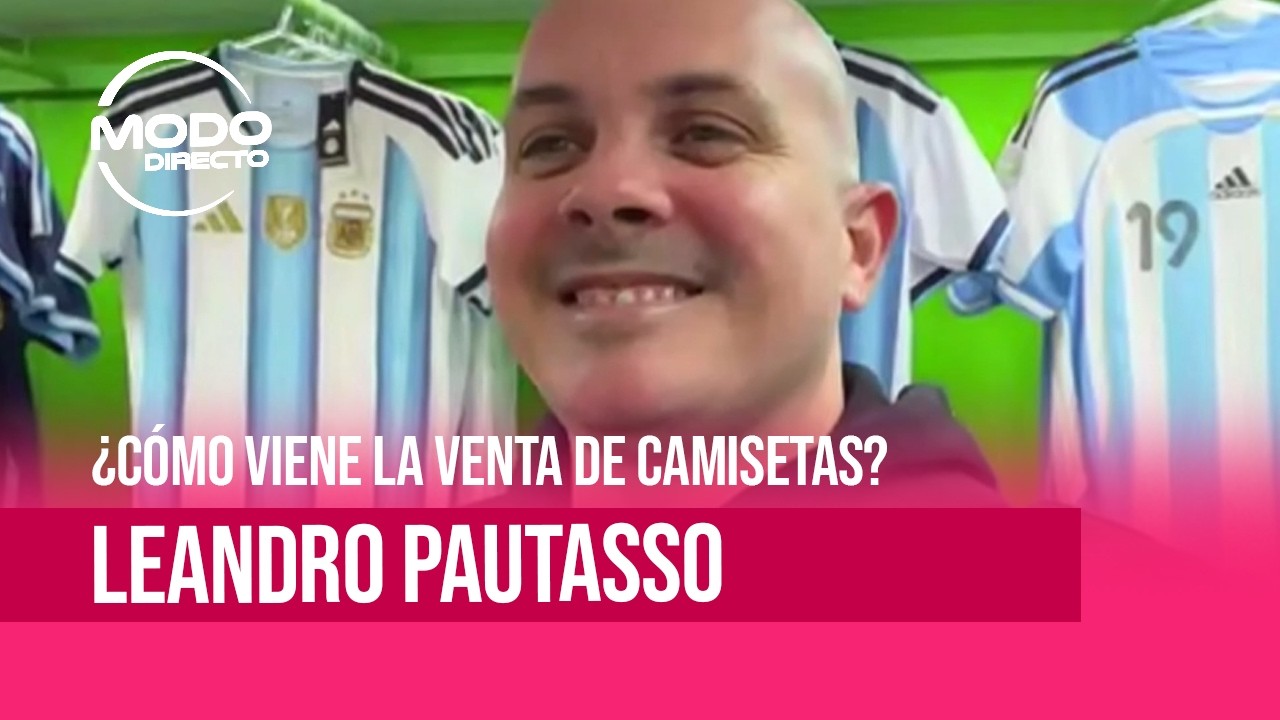 Modo Directo | Como viene la venta de camisetas - Leandro Pautasso