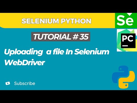 Selenium Webdriver With Python Tutorial 35 How To Upload Files In Selenium Webdriver With Python