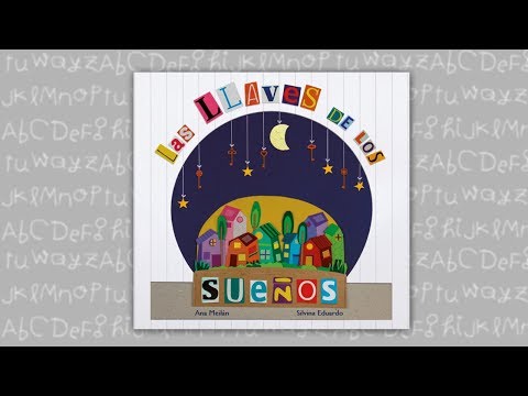 CUENTOS INFANTILES - LAS LLAVES DE LOS SUEÑOS (COMPLETO)