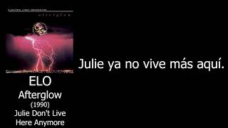 ELO - Julie Don't Live Here Anymore (Sub. Español)