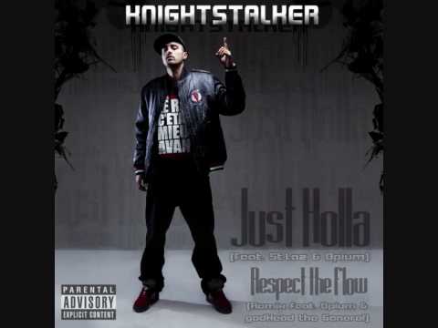 Knightstalker ft. St. Laz & Opium - Just Holla REMIX