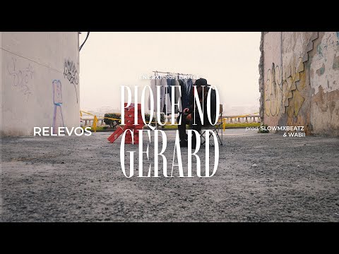 PIQUÉ NO GERARD - Ene RXT ft. j Battle, Slowmxbeatz & Wabii