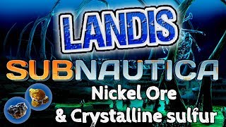 Nickel Ore & Crystalline Sulfur - Subnautica Guide (ZP)