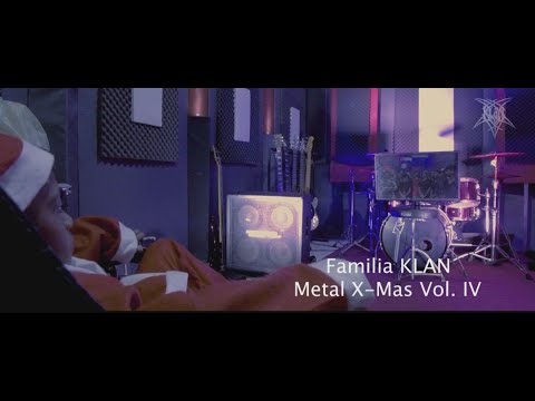 Familia KLAN - Metal X-Mas Vol. IV (Official Video)