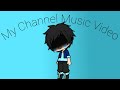My Channel Music Video ( I'm a Mess ) My Channel Music Video ( I'm a Mess )