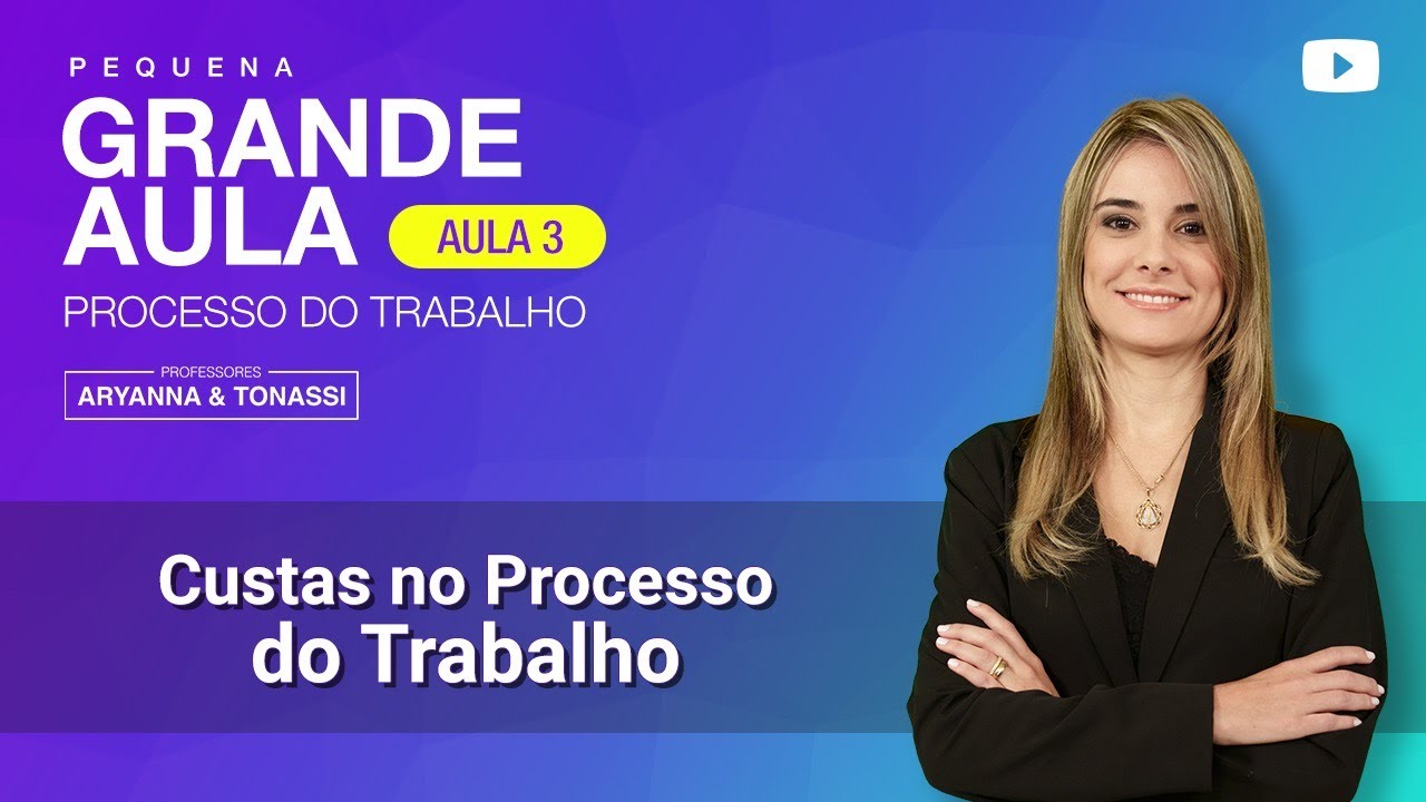 Custas processuais - Aula 3 - Pequenas Grandes Aulas