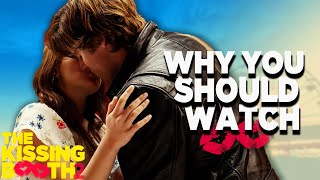 5 Reasons Why You Should Watch The Kissing Booth! | The Kissing Booth