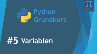 Programmieren lernen mit Python 👩‍🎓 #5 Variablen