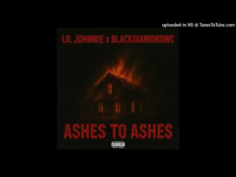 Lil Johnnie - Ashes To Ashes (Official Audio)