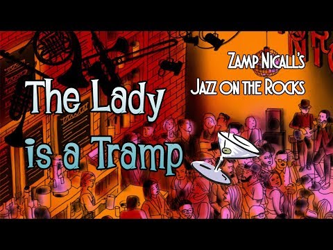 Zamp Nicall's Jazz on The Rocks - The Lady Is A Tramp