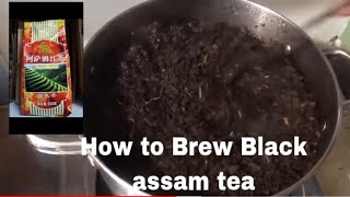 How to Prepare Black Assam Tea for  Milktea Business.