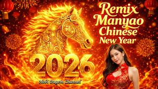 Download lagu Manyao Remix Happy Chinese New Year 2026 Spesial Imlek Gong Xi Fa Cai mp3