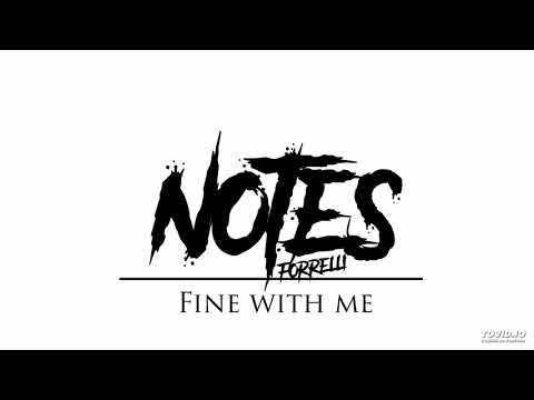 Notes Forrelli - Fine With Me (OFFICIAL AUDIO)
