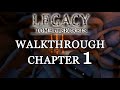 Legacy 4 - Tomb of Secrets Walkthrough CHAPTER 1