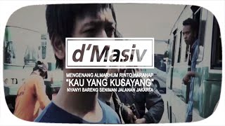 Download lagu d'Masiv Bersama Musisi Jalanan mp3 Download lagu d'Masiv Bersama Musisi Jalanan mp3