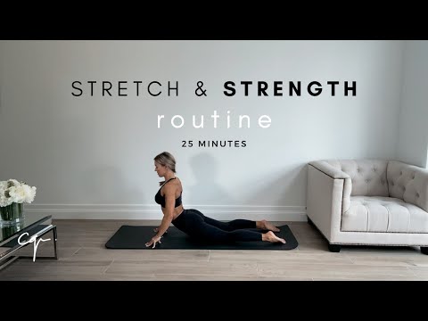 Full Body Stretch and Strength Routine | Increase Flexibility | 25 Mins