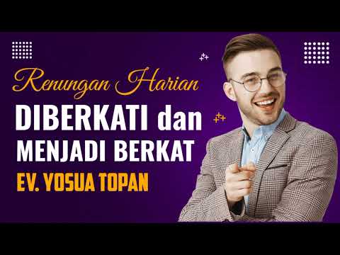 DIBERKATI DAN MENJADI BERKAT | RENUNGAN FIRMAN TUHAN