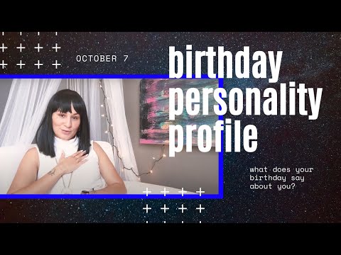 Birthday Personality Profile | October 7