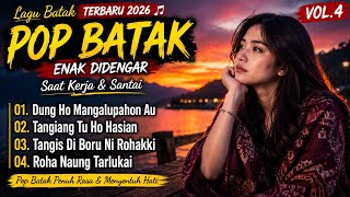 Download lagu Lagu Batak Terbaru 2026 🎵 Kumpulan Lagu Pop Batak Enak Didengar Saat Kerja & Santai Vol.4 mp3