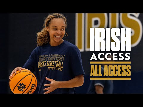 Irish Access: All Access, Episode 1 | Notre Dame Women's Basketball