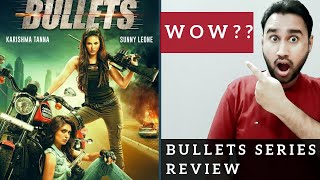 Bullets Review | Bullets Web Series Review | Bullets Mx Player Review | Faheem Taj