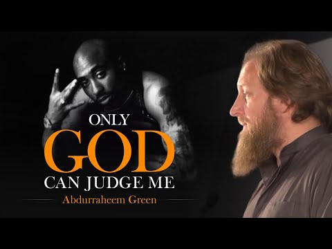  Only God Can Judge Me - Abdur-Raheem Green