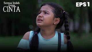 Download lagu Bella Dituduh Suruh Afif Mencuri Cincin Ibunya | SEMUA INDAH KARENA CINTA | EPS 1 PART 1 mp3