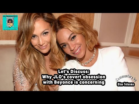 Let's Discuss: Why #JLO's covert obsession with #Beyonce is concerning