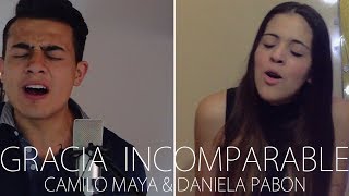 Gracia Incomparable - Evan Craft ft. Evaluna Montaner (Camilo Maya ft. Daniela Bueno Cover)