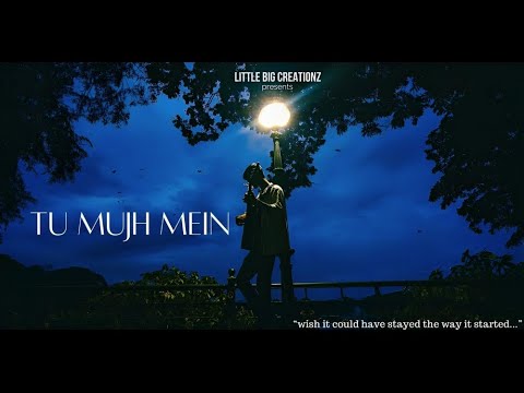Tu Mujh Mein [Official Video] | Vatsal Shrivastava | Little Big Creationz |