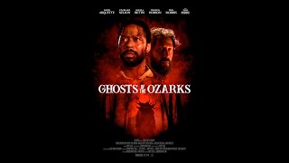 Ghosts of the Ozarks - Trailer