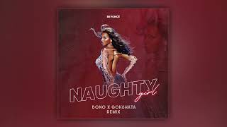 Beyonce - Naughty Girl (Bono x Gokshata Remix)