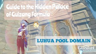 How To Unlock Luhua Pool Domain | Hidden Palace of Guizang Formula | Genshin Impact