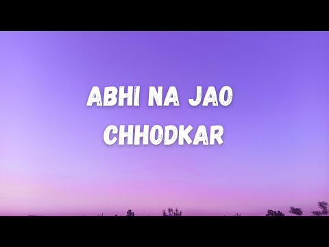 Abhi Na Jao Chhodkar - Sourendro-Soumyojit |  Lyrics | (World Music Day Concert 24)