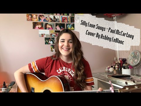 Silly Love Songs - Paul McCartney and Wings Cover By Ashley LeBlanc