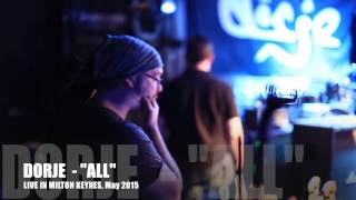 DORJE - "ALL" UK-Tour 2015 (HD 1080p) live
