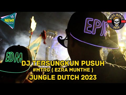 DJ TERSUNGKUN PUSUH #MTRG ( EZRA MUNTHE ) #KINGMUSICAREA