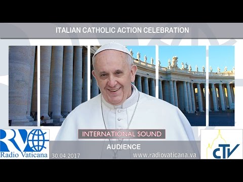 2017.04.30 - Italian Catholic Action celebration