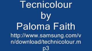 Technicolour - Paloma Faith - from Samsung Corby advert + lyrics