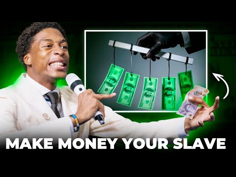 How To Make Money Your Slave!
