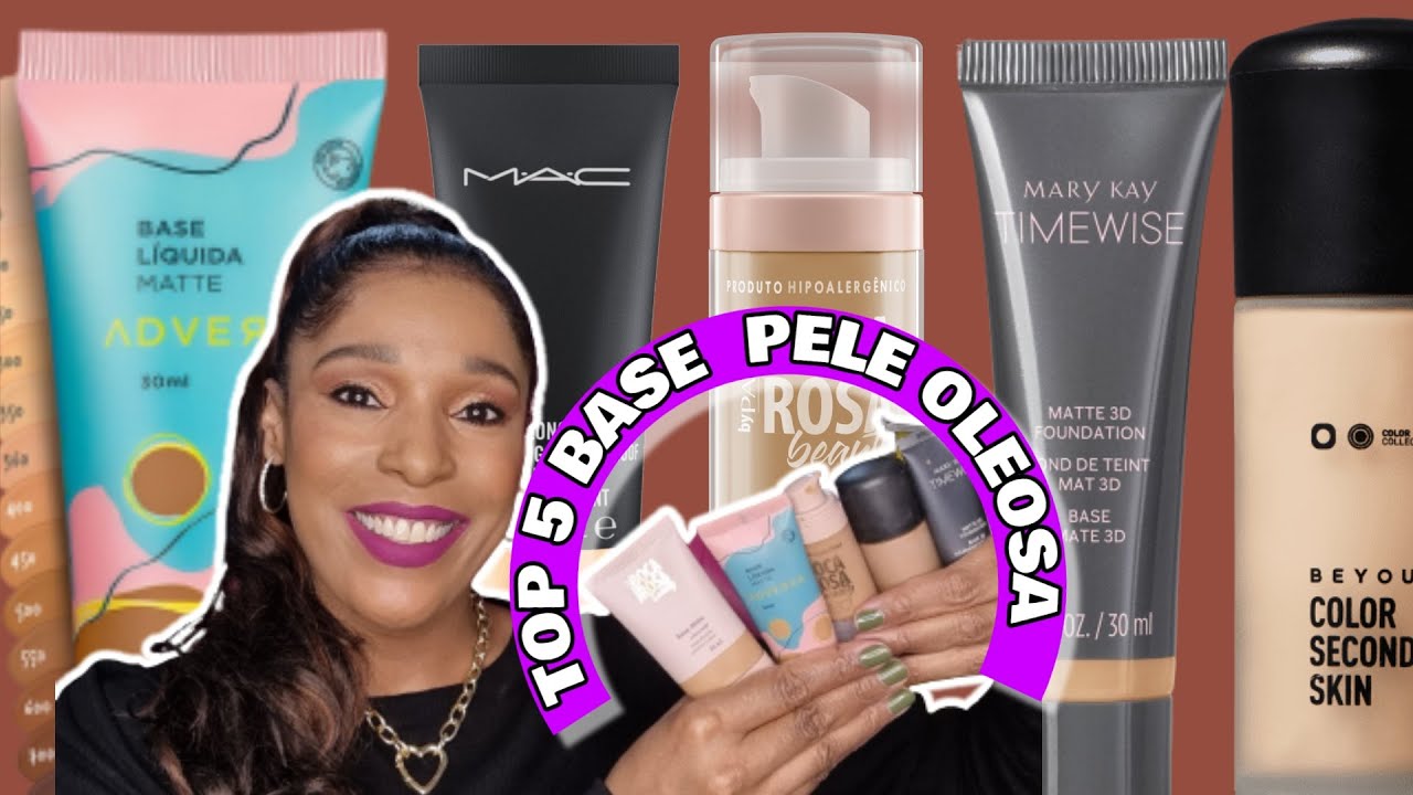 Top 5 Bases Para Peles Oleosas | Bases Sequinhas e Resistentes