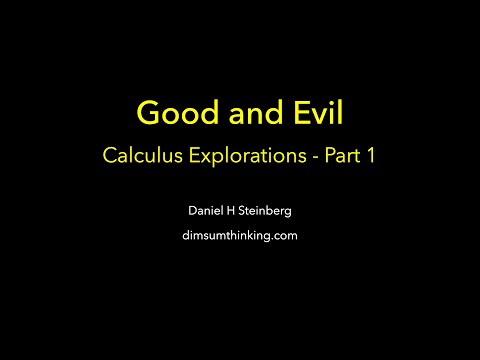 Good and Evil   Calculus Explorations Part 1 thumbnail