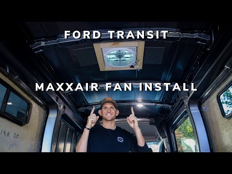 FORD TRANSIT BUILD | MAXAIR FAN INSTALL| EVERYTHING YOU'LL NEED